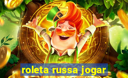 roleta russa jogar